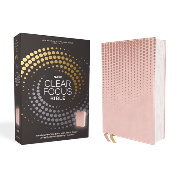 Clear Focus Nasb, Clear Focus Bible, Leathersoft, Pink: Read More of the Bible with Better Focus Using the Bionic Reading Method, (Hardcover)