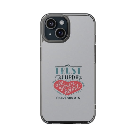 DistinctInk Clear Hybrid Case for Apple iPhone 13 (6.1" Screen) - Trust In The Lord All Your Heart - Tempered Glass Back