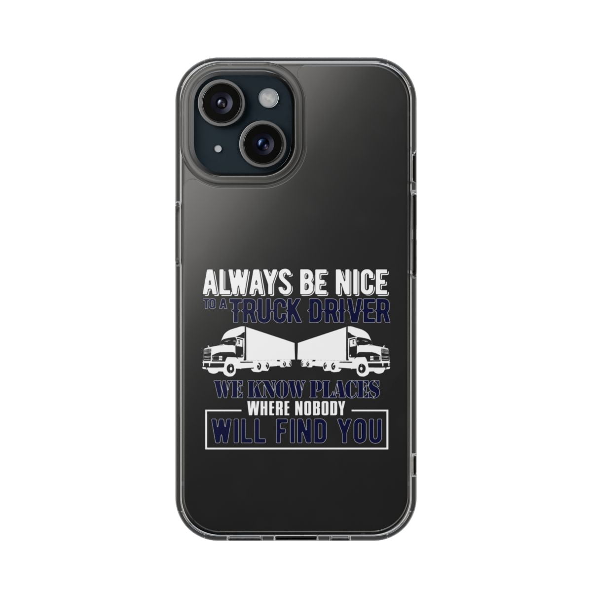 DistinctInk Clear Hybrid Case for Apple iPhone 16 Pro Max (6.9" Screen) - Be Nice to Truck Drivers Know Where Nobody - Lightweight Grip - Walmart.com DistinctInk Clear Hybrid Case for Apple iPhone 16 Pro Max (6.9" Screen) - Be Nice to Truck Drivers Know Where Nobody - Lightweight Grip - Walmart.com