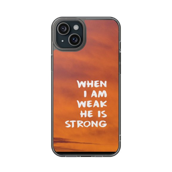 Clear Hybrid Shockproof Case for Apple iPhone 14 PLUS - When I Am Weak He Is Strong Art