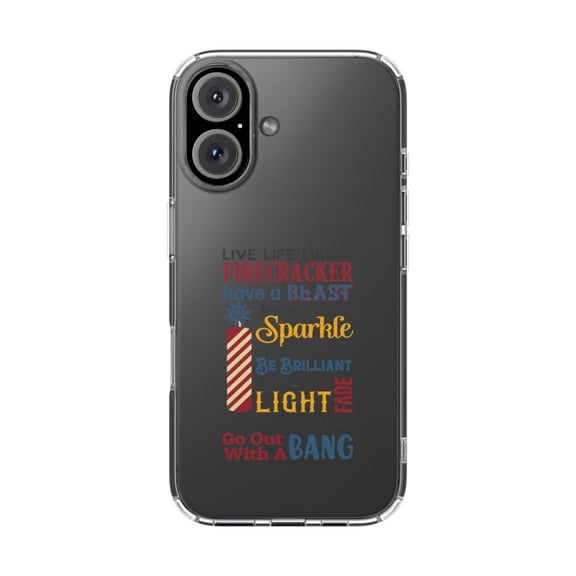 DistinctInk Clear Hybrid Case for Apple iPhone 16 (6.1" Screen) - Live Life Like a Firecracker Design - Wireless Charging Compatible