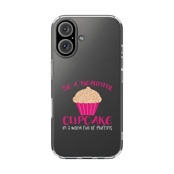 DistinctInk Clear Hybrid Case for Apple iPhone 16 Plus (6.7" Screen) - Be a Beautiful Cupcake in a World of Muffins - Slim Profile Design