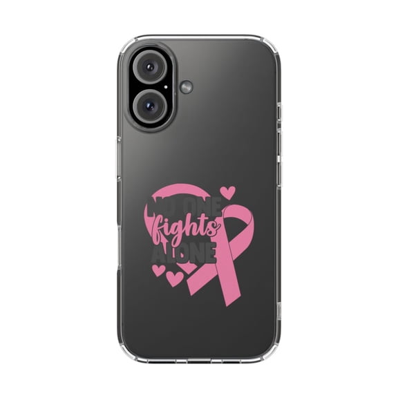 Clear Hybrid Shockproof Case for Apple iPhone 16 PLUS - No One Fights Alone Pink Ribbon Art
