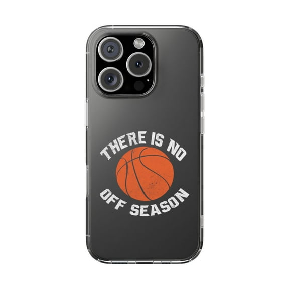 Clear Hybrid Shockproof Case for Apple iPhone 16 PRO - Basketball There is No Off Season