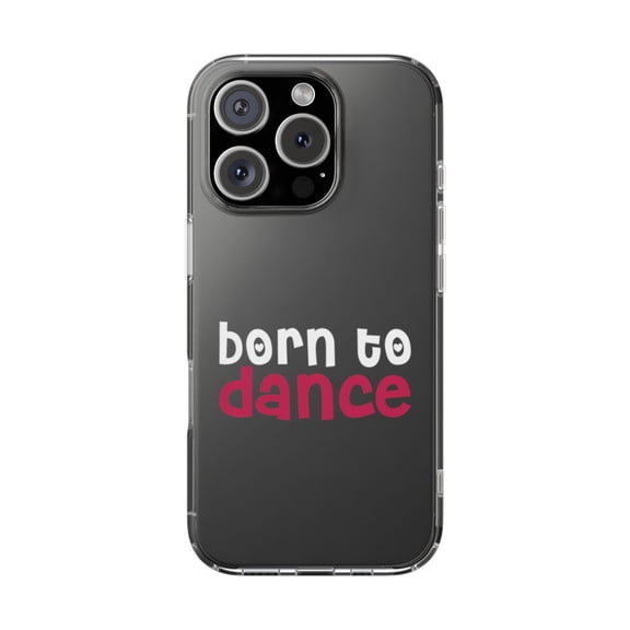 DistinctInk Clear Hybrid Case for Apple iPhone 16 Pro (6.3" Screen) - Born to Dance - Wireless Charging Compatible