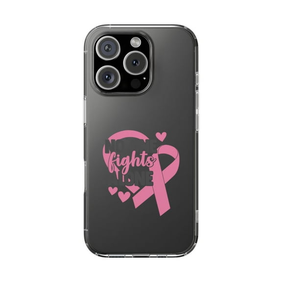 Clear Hybrid Shockproof Case for Apple iPhone 16 PRO - No One Fights Alone Pink Ribbon Art