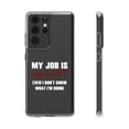 thumbnail image 1 of Clear Hybrid Shockproof Case for Samsung Galaxy S21 ULTRA - My Job Is Top Secret I'm Confused, 1 of 1