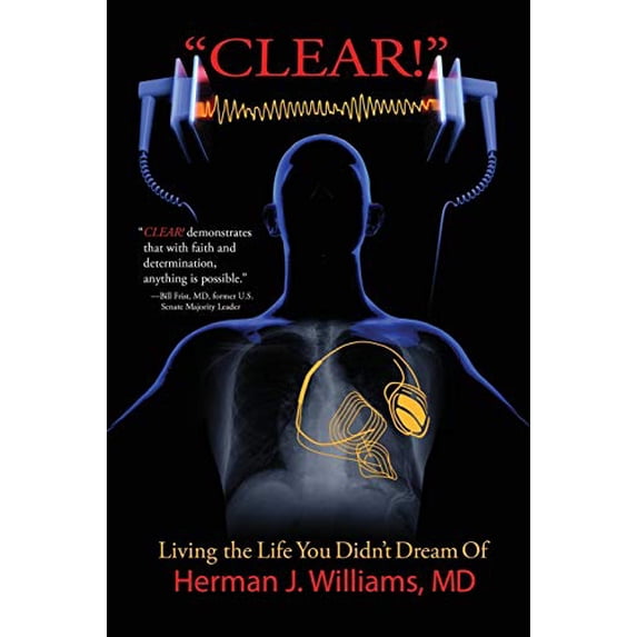 Pre-Owned Clear!: Living the Life You Didn't Dream Of (Paperback) 1945875143 9781945875144