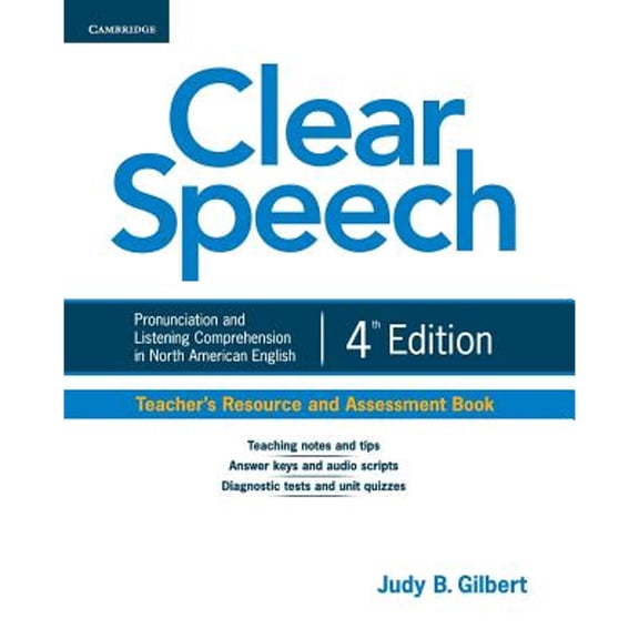 Pre-Owned Clear Speech Teacher's Resource and Assessment Book: Pronunciation and Listening Comprehension in North American English (Paperback) 1107637066 9781107637061