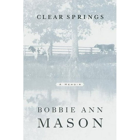 Clear Springs : A Memoir