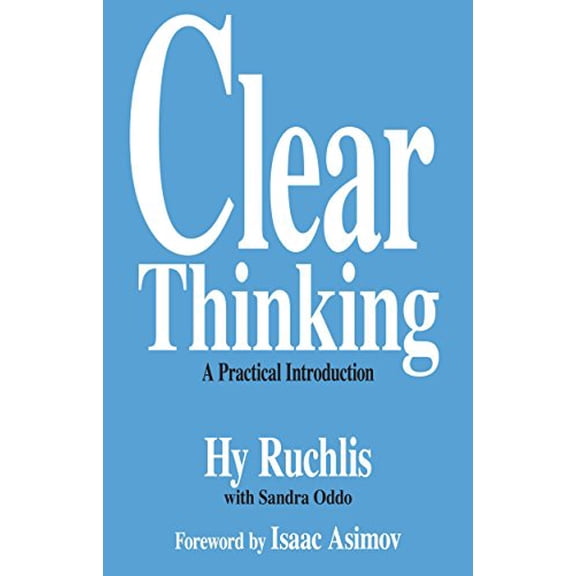 Pre-Owned Clear Thinking: A Practical Introduction (Paperback) 0879755946 9780879755942
