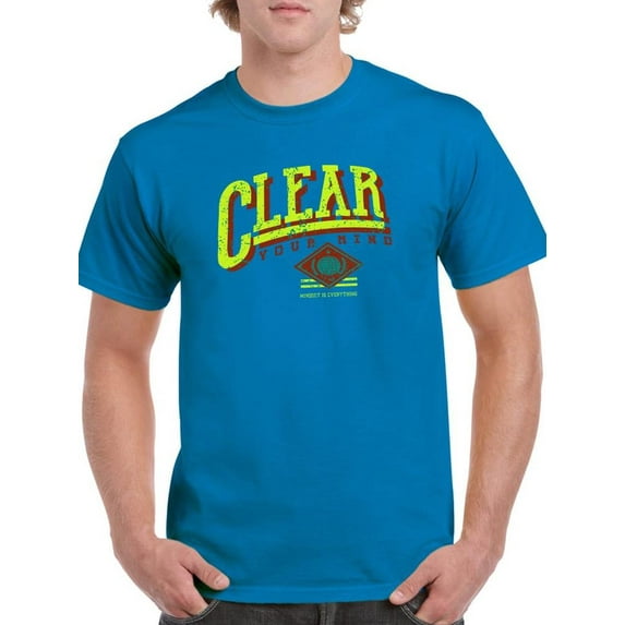 Clear Your Mind Grunge Style T-Shirt Men -Image by Shutterstock, Male Small
