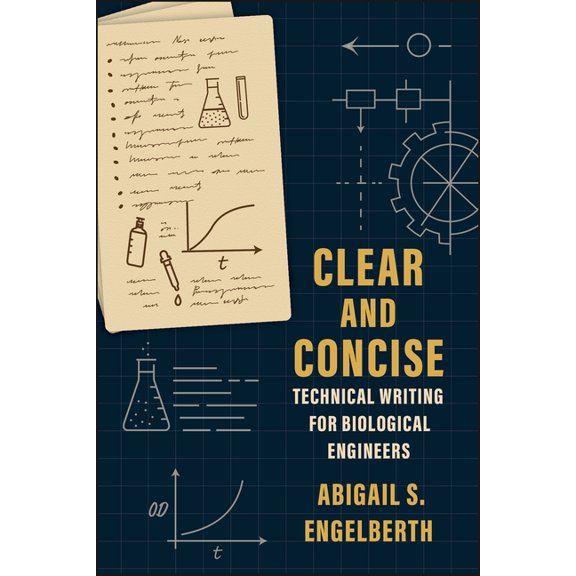 Clear and Concise: Technical Writing for Biological Engineers, (Paperback)