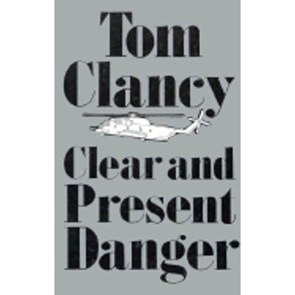 Pre-Owned Clear and Present Danger (Hardcover) by Tom Clancy