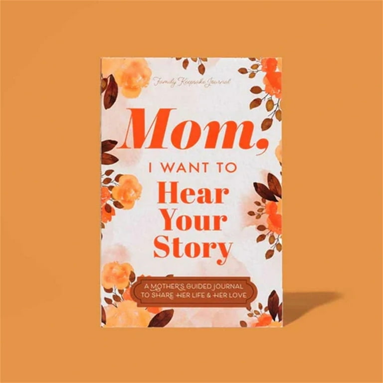 Clearance!! Mom I Want to Hear Your Story: A Mother&rsquo;S Guided 