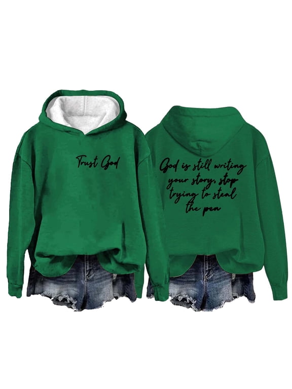 Hoodies for Women Women's Trust God God Writing Your Story Print Casual Hooded Promotion Sale