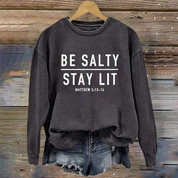 Sweatshirt for Women Be Stay Lit Sweatshirt for Women Loose Fit Sayings Shirt Gifts for Women Oversized Sweatshirt for Women Gray Xl