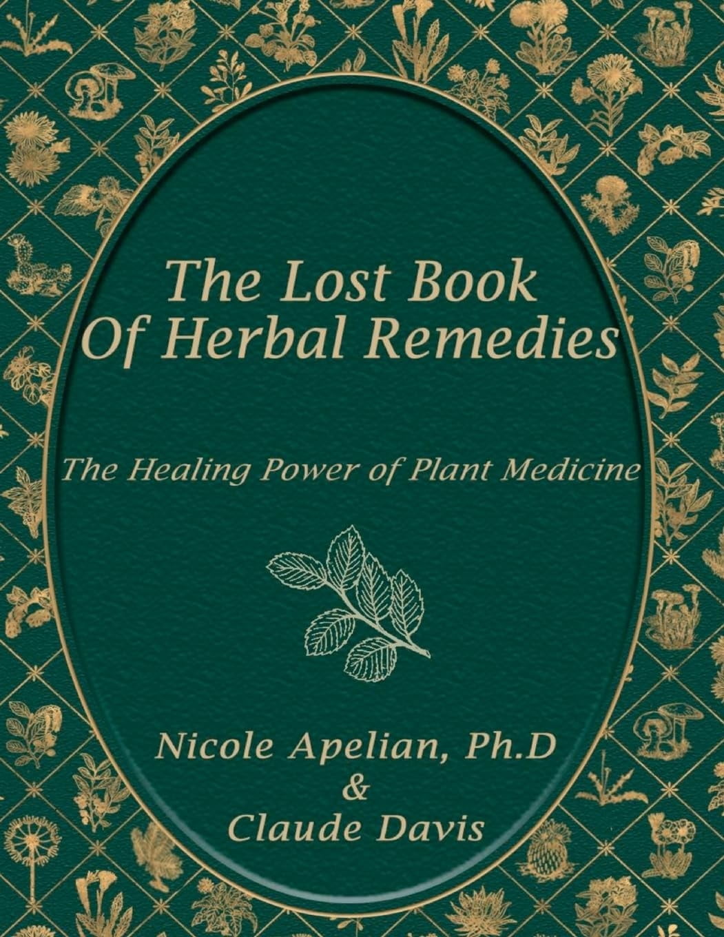 Clearance The Lost Book of Herbal Remedies The Timeless Art of Herbal