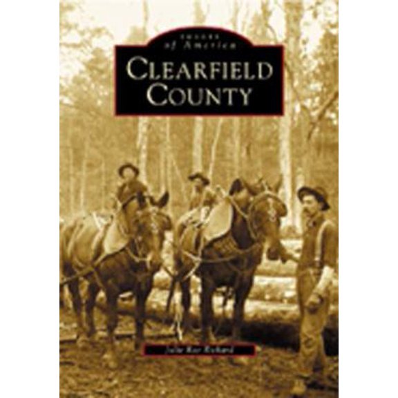Pre-Owned Clearfield County (Paperback) 0738534536 9780738534534