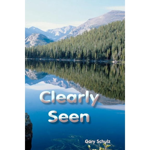 Clearly Seen (Paperback)