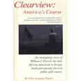thumbnail image 1 of Pre-Owned Clearview: America's Course, the Autobiography of William J. Powell (Hardcover) 0967700019 9780967700014, 1 of 1