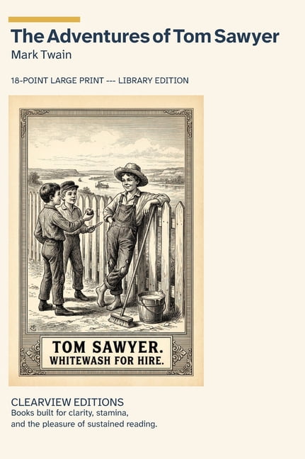Clearview Editions The Adventures of Tom Sawyer: A Clearview Large Print Edition, (Hardcover)