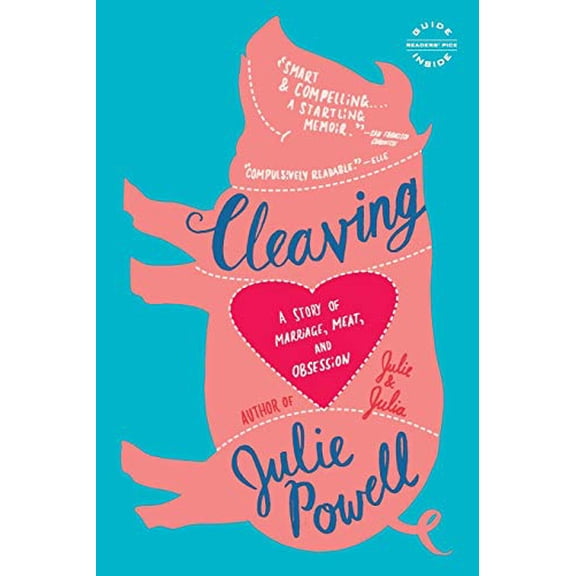 Pre-Owned Cleaving: A Story of Marriage, Meat, and Obsession (Paperback) 0316003379
