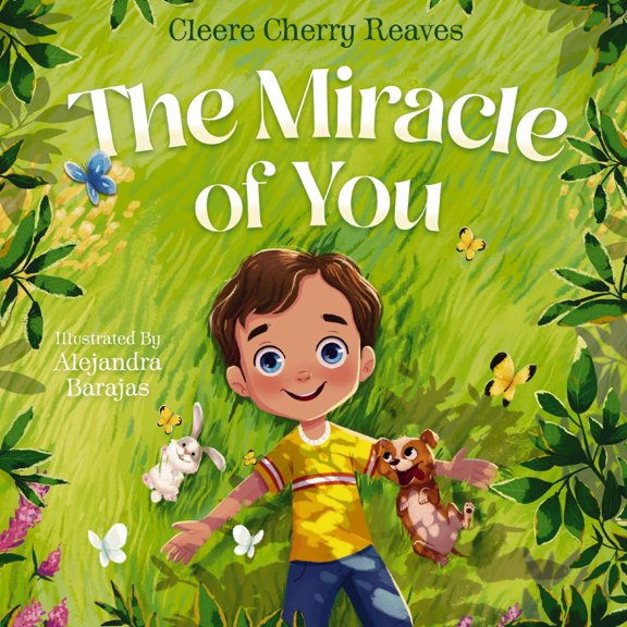 Cleere Cherry Reaves: The Miracle of You (Hardcover)