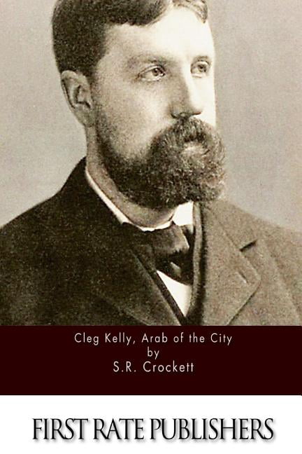 Cleg Kelly, Arab of the City