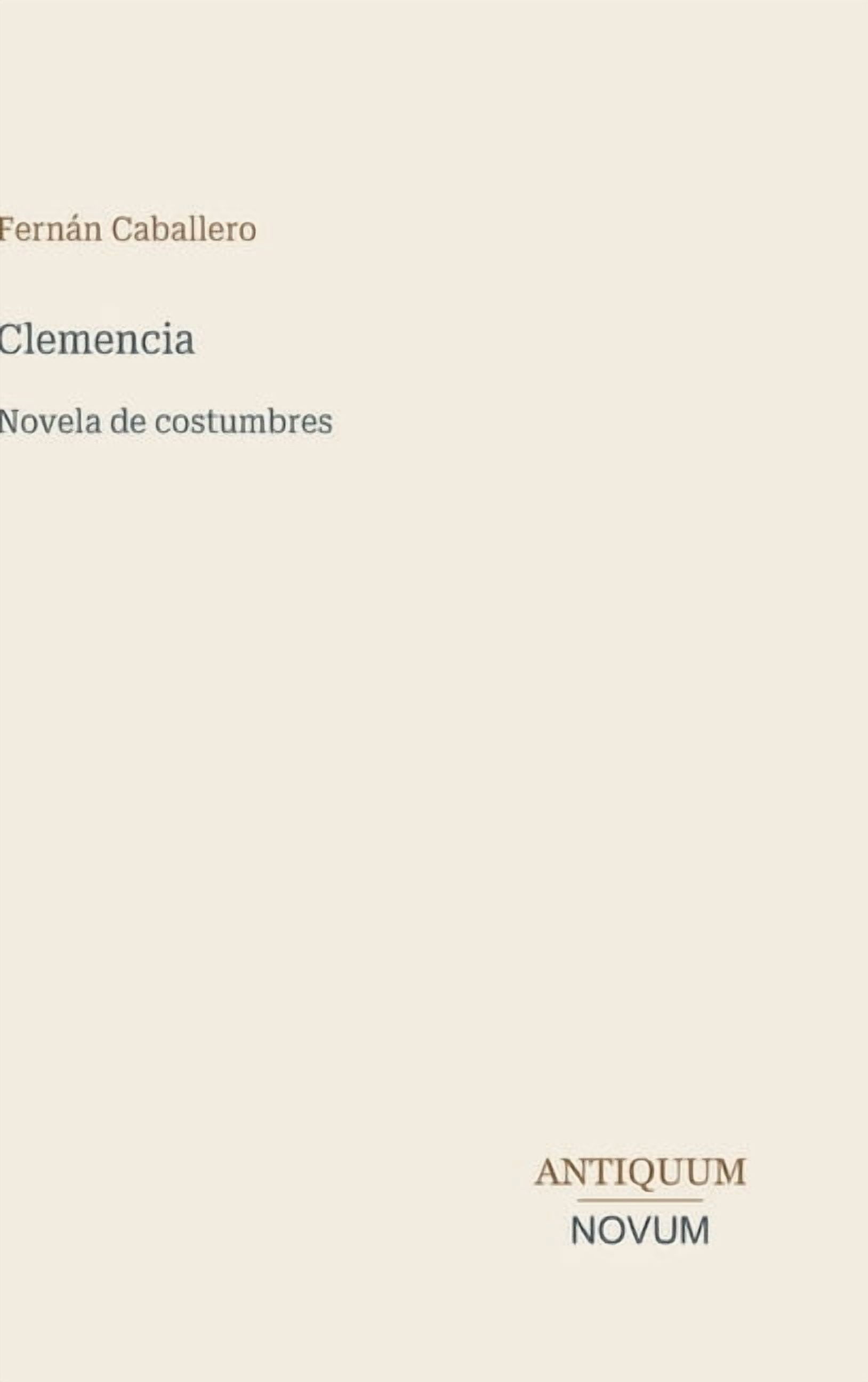 Clemencia: Novela de costumbres, (Hardcover)