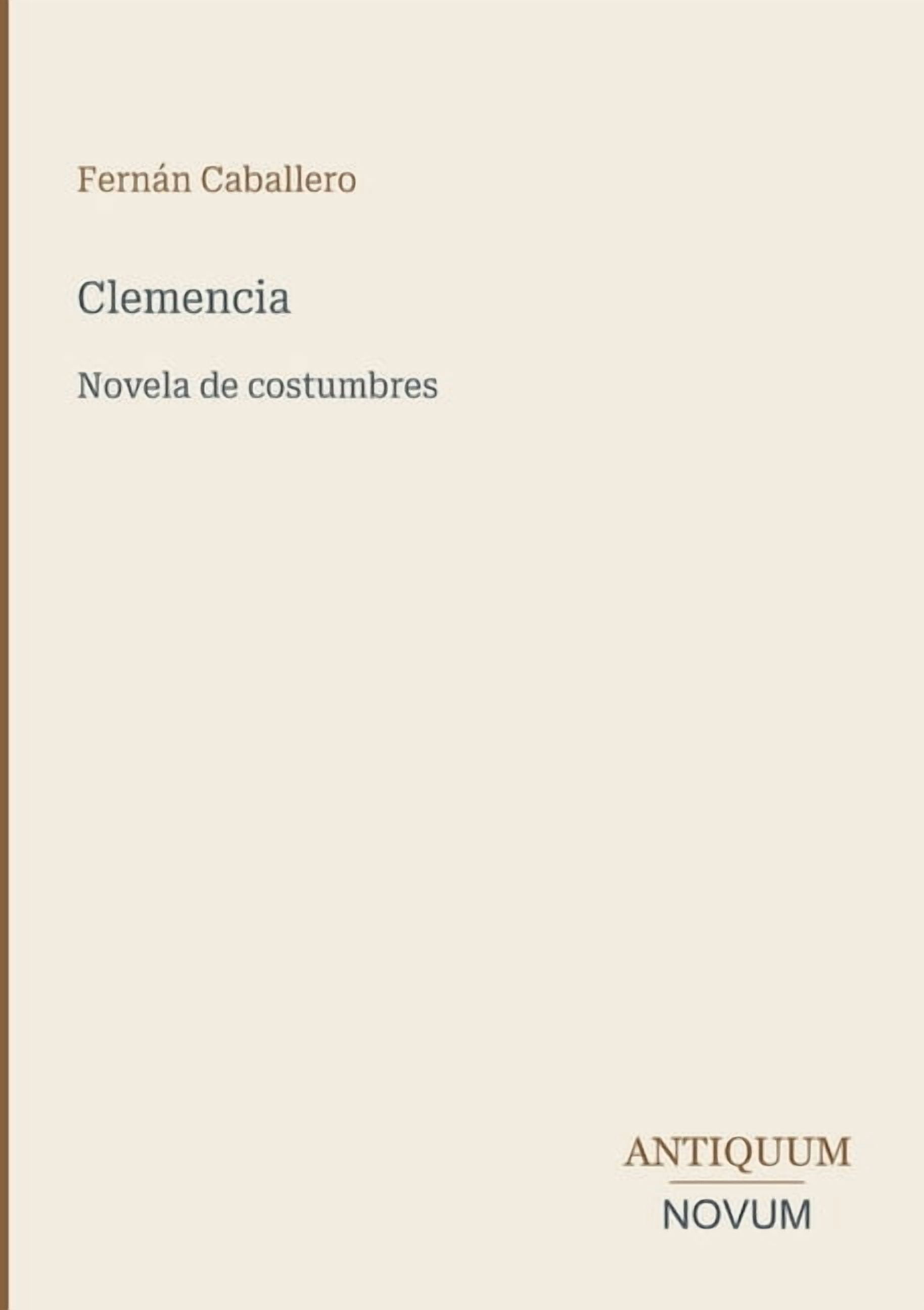 Clemencia: Novela de costumbres, (Paperback)