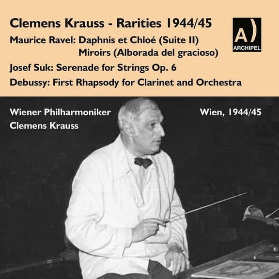 Clemens Krauss - Rarities 1944/45 - Music & Performance - CD