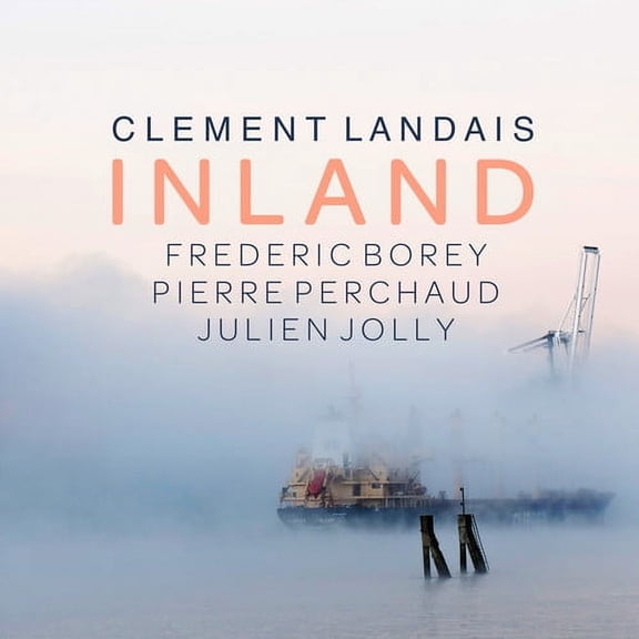 Clement Landais - Inland - Music & Performance - CD