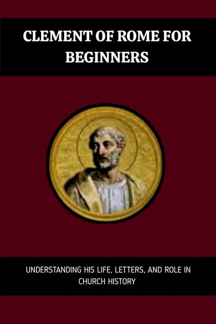 Clement of Rome for Beginners, (Paperback)