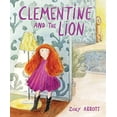 thumbnail image 1 of Pre-Owned Clementine and the Lion (Hardcover) 9781525305627, 1 of 1