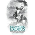 thumbnail image 1 of Clemson University Press: African Americ Excavating Exodus: Biblical Typology and Racial Solidarity in African American Literature, (Hardcover), 1 of 1