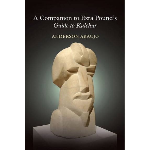 Clemson University Press: The Ezra Pound A Companion to Ezra Pound's Guide to Kulchur, Book 2, (Paperback)