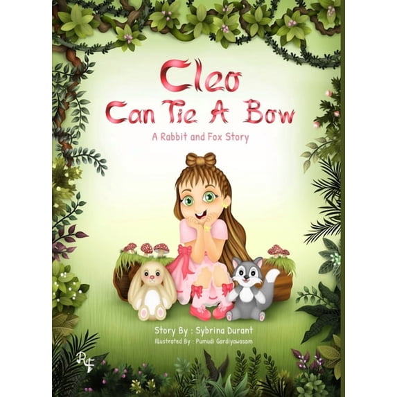 Cleo Can Tie A Bow: A Rabbit and Fox Story, (Hardcover)