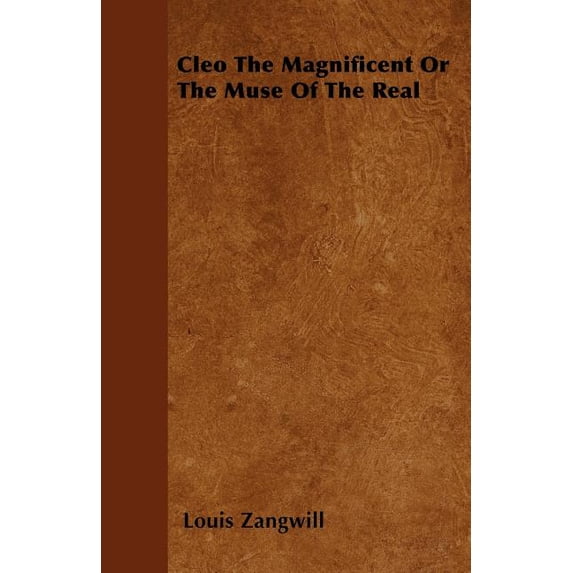 Cleo The Magnificent Or The Muse Of The Real (Paperback)