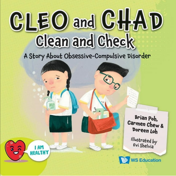Cleo and Chad Clean and Check: A Story about Obsessive Compulsive Disorder (Hardcover)
