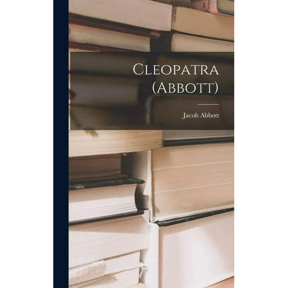 Cleopatra (Abbott), (Hardcover)