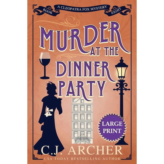 Cleopatra Fox Mysteries Murder at the Dinner Party: Large Print, Book 8, (Paperback)