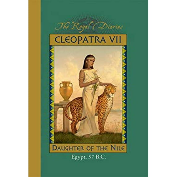 Pre-Owned Cleopatra VII: Daughter of the Nile, Egypt, 57 B.C. (The Royal Diaries)