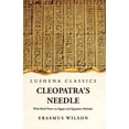 thumbnail image 1 of Cleopatra's Needle With Brief Notes on Egypt and Egyptian Obelisks, (Paperback), 1 of 1