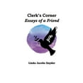 thumbnail image 1 of Clerks Corner-Essays of a Friend, (Paperback), 1 of 1