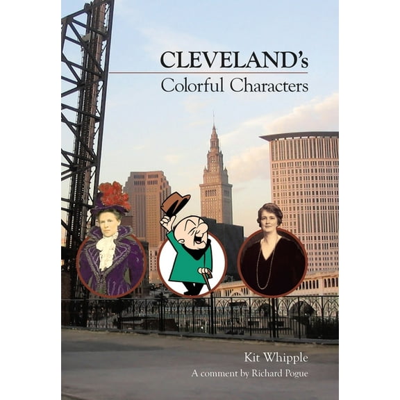 Cleveland's Colorful Characters, (Hardcover)