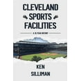 thumbnail image 1 of Cleveland's Sports Facilities: A 35 Year History, (Paperback), 1 of 1