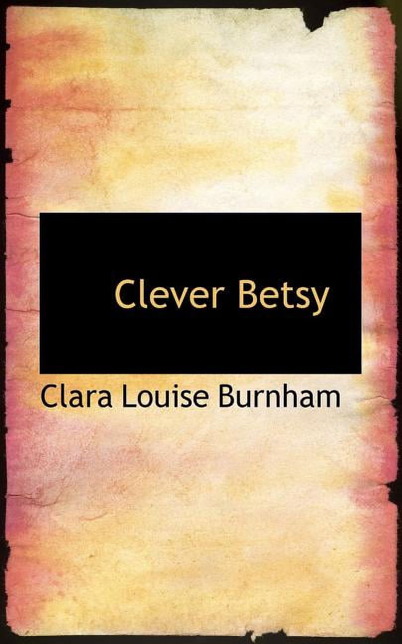 Clever Betsy (Paperback)