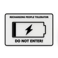 thumbnail image 1 of Clever Contraption Funny Sign | Recharging People Tolerator - Do Not Enter - Black & White, 1 of 1