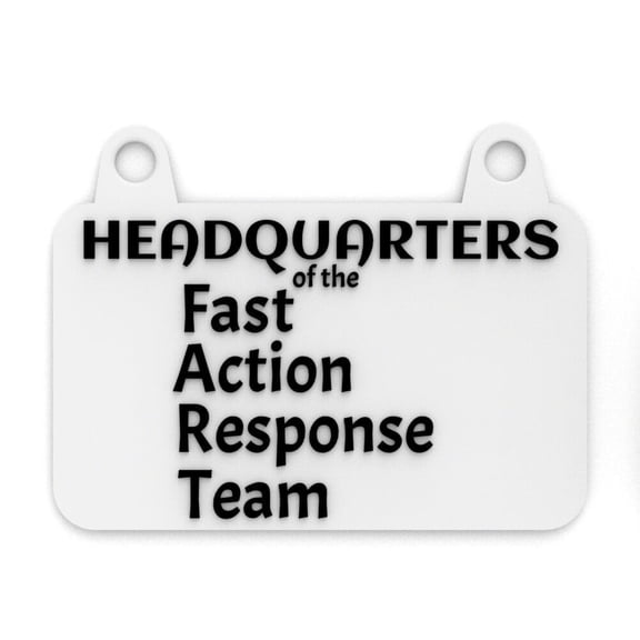 Clever Contraption Sign | Head Quarters of the Fast Action Response Team  Black and White